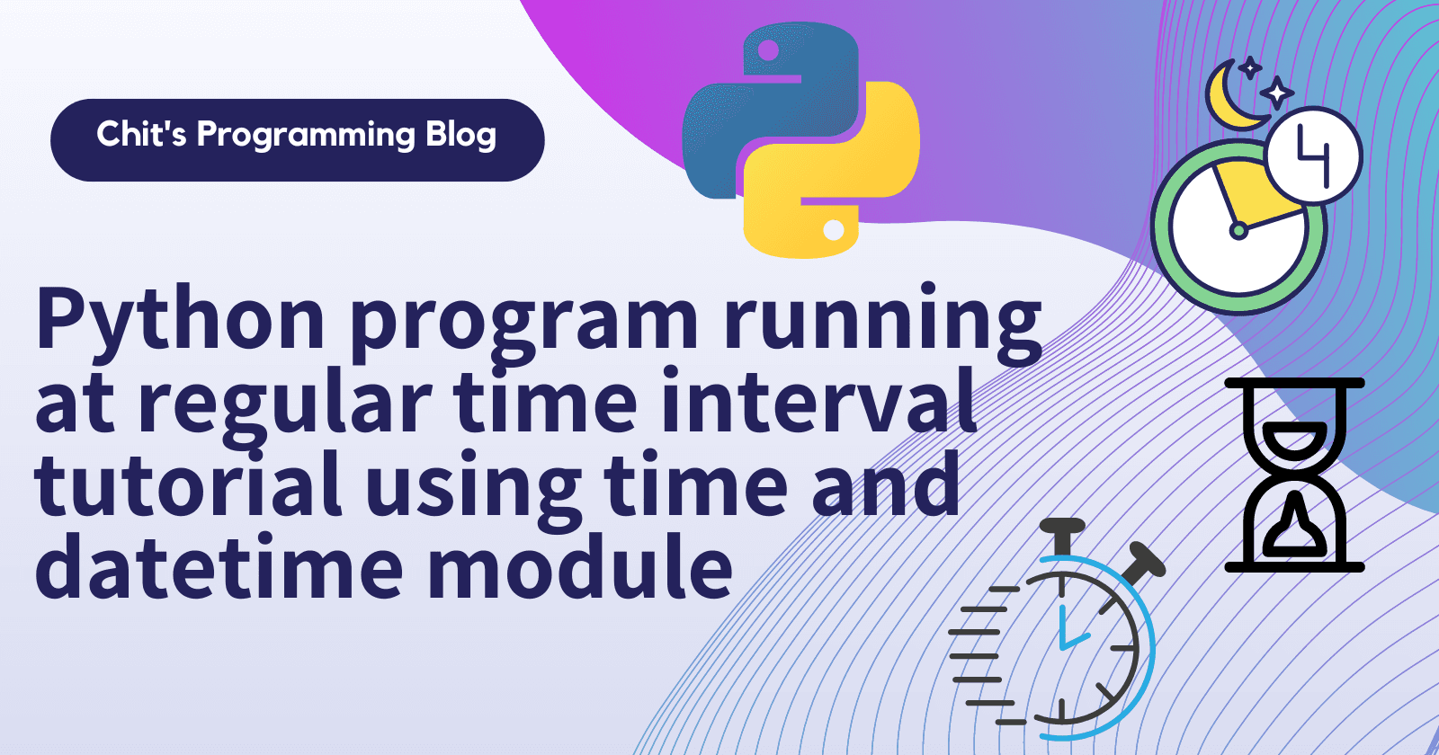 Python program running at regular time interval tutorial using time and datetime module