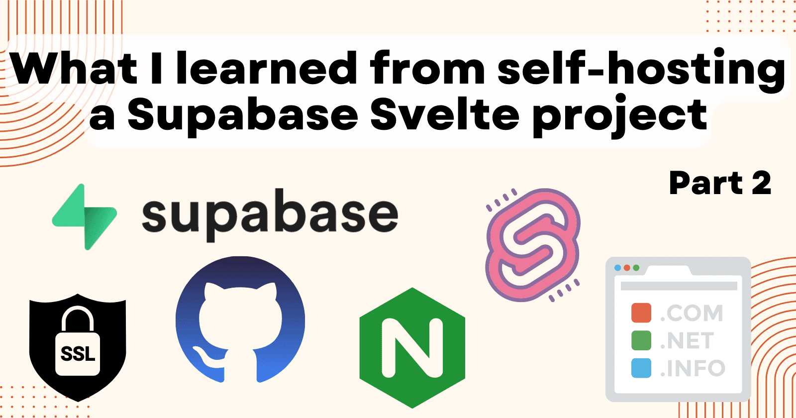 What I learned from self-hosting a Supabase Svelte project: Part 2